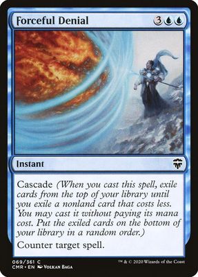 Forceful Denial 069/361 - Commander Legends (CMR)