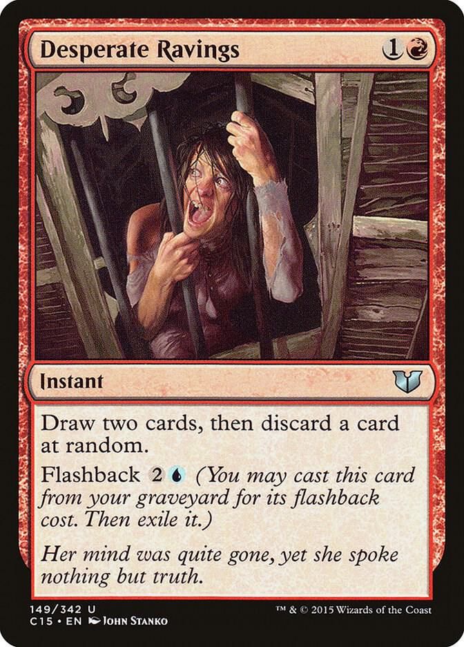 Desperate Ravings 149/342- Commander 2015 (C15)