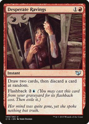 Desperate Ravings 149/342- Commander 2015 (C15)