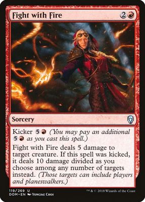 Fight with Fire 119/269- Dominaria (DOM)