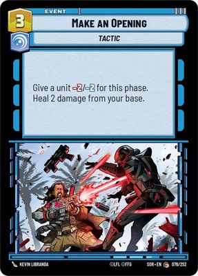 Make An Opening - Spark of Rebellion (SOR) Spark of Rebellion