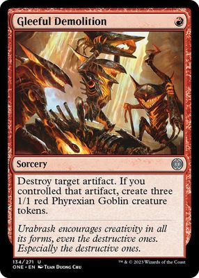 Gleeful Demolition 134/271- Phyrexia: All Will Be One (ONE)