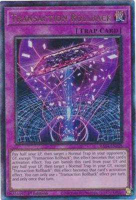 Transaction Rollback - RA04-EN105 - Ultimate Rare 1st Edition Quarter Century Stampede 1st Edition Singles