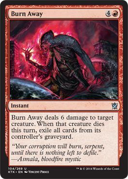 Burn Away 104/269 Khans of Tarkir Singles