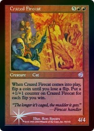 Crazed Firecat - Foil Torment Foil Singles