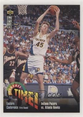 1995-96 Upper Deck Collector&#39;s Choice International -  #141 - Playoff Time! - Indiana Pacers vs. Atlanta Hawks