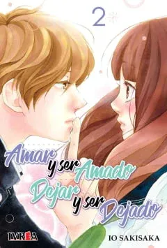 SH Amar y ser Amado Dejar y ser Dejado Manga Volumen 2 Espanol Ivrea