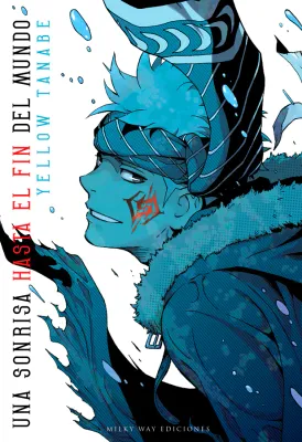 SH Una Sonrisa Hasta el Fin del Mundo Manga Espanol Milky Way Ediciones Yellow Tanabe