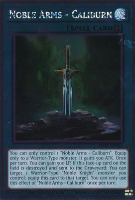 Noble Arms - Caliburn - NKRT-EN021 - Platinum Rare 1st Edition Noble Knights of the Round Table Singles