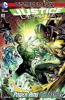 SHX Justice League Comic Issue 26 Forever Evil Power Ring Unleashed