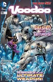 SHX Voodoo Comic Issue 11 The New 52 Smashed by the Centurions