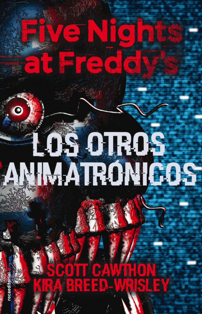 SHX5-1k Five Nights at Freddys Libro Los Otros Animatronicos Libros Scott Cawthon Kira Breed Wrisley