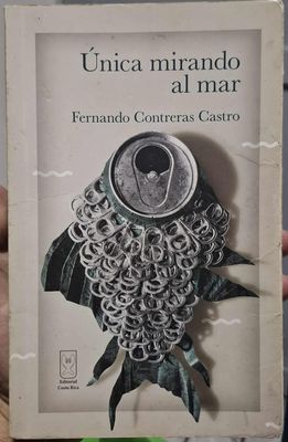 SHX3-500 Unica Mirando al Mar Libro Fernando Contreras Castro