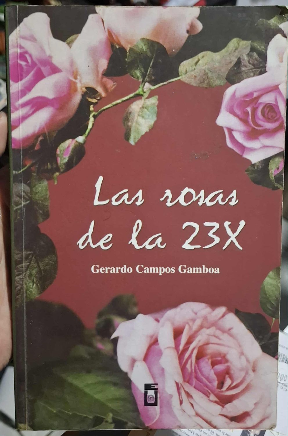 BA35 Las Rosas de la 23X Libro Gerardo Campos Gamboa