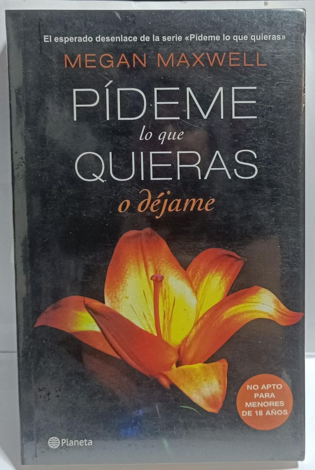 NELA-n, Pideme Lo que Quieras o Dejame Libro Megan Maxwell Espanol sellado