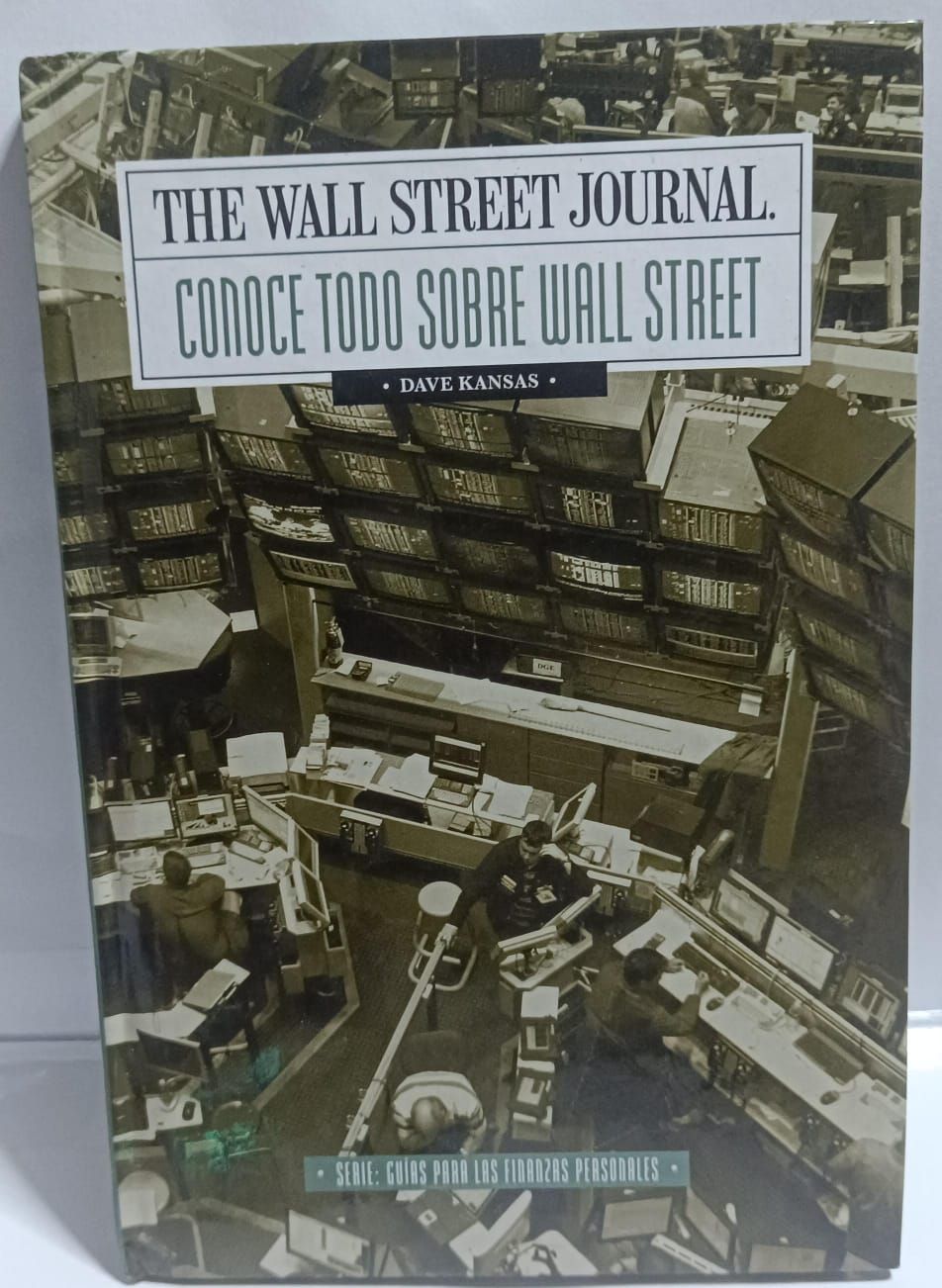 NELA-n, The Wallstreet Journal Conoce Todo Sobre Wall Street Libro Dave Kansas Tapa Dura Espanol