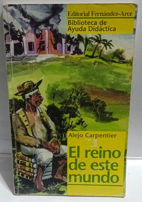 NELA-u, El reino De Este Mundo Libro Alejo Carpenter Espanol