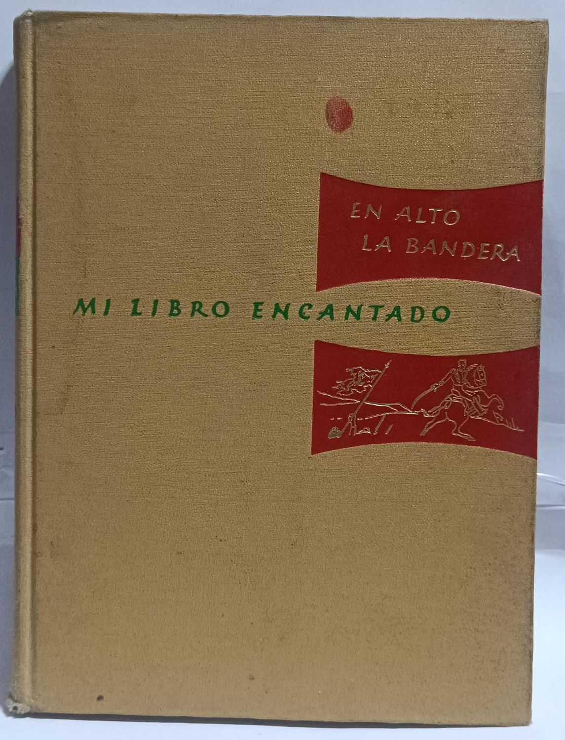 NELA-u, En Alto La Bandera Mi Libro Encatado Tapa Dura