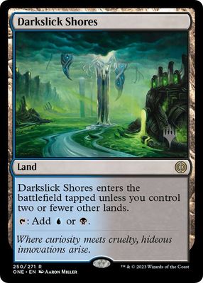 SJF Darkslick Shores - Phyrexia: All Will Be One (ONE) Phyrexia: All Will Be One