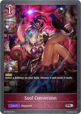 Soul Conversion (PR-070EN) - Shadowverse: Evolve Promo Cards (SVPR) Shadowverse: Evolve Promo Cards Foil