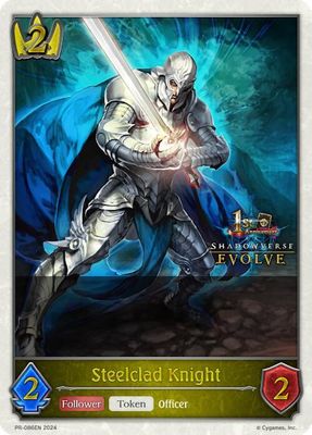 Steelclad Knight (1st Anniversary Stamped) - Shadowverse: Evolve Promo Cards (SVPR) Shadowverse: Evolve Promo Cards Foil