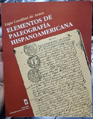 SH1 Elementos de Paleografia Hispanoamericana Libro Ligia Cavallini de Arauz