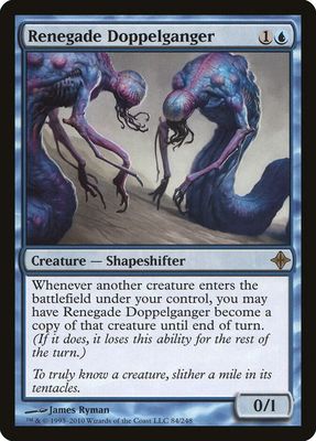 Renegade Doppelganger - Rise of the Eldrazi (ROE)
