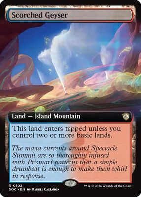 Scorched Geyser (Extended Art) - Commander: Secrets of Strixhaven (SOC)