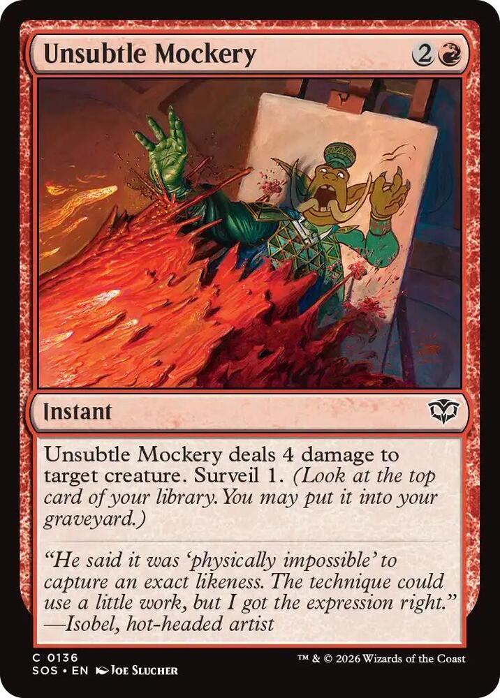 Unsubtle Mockery - Secrets of Strixhaven (SOS)