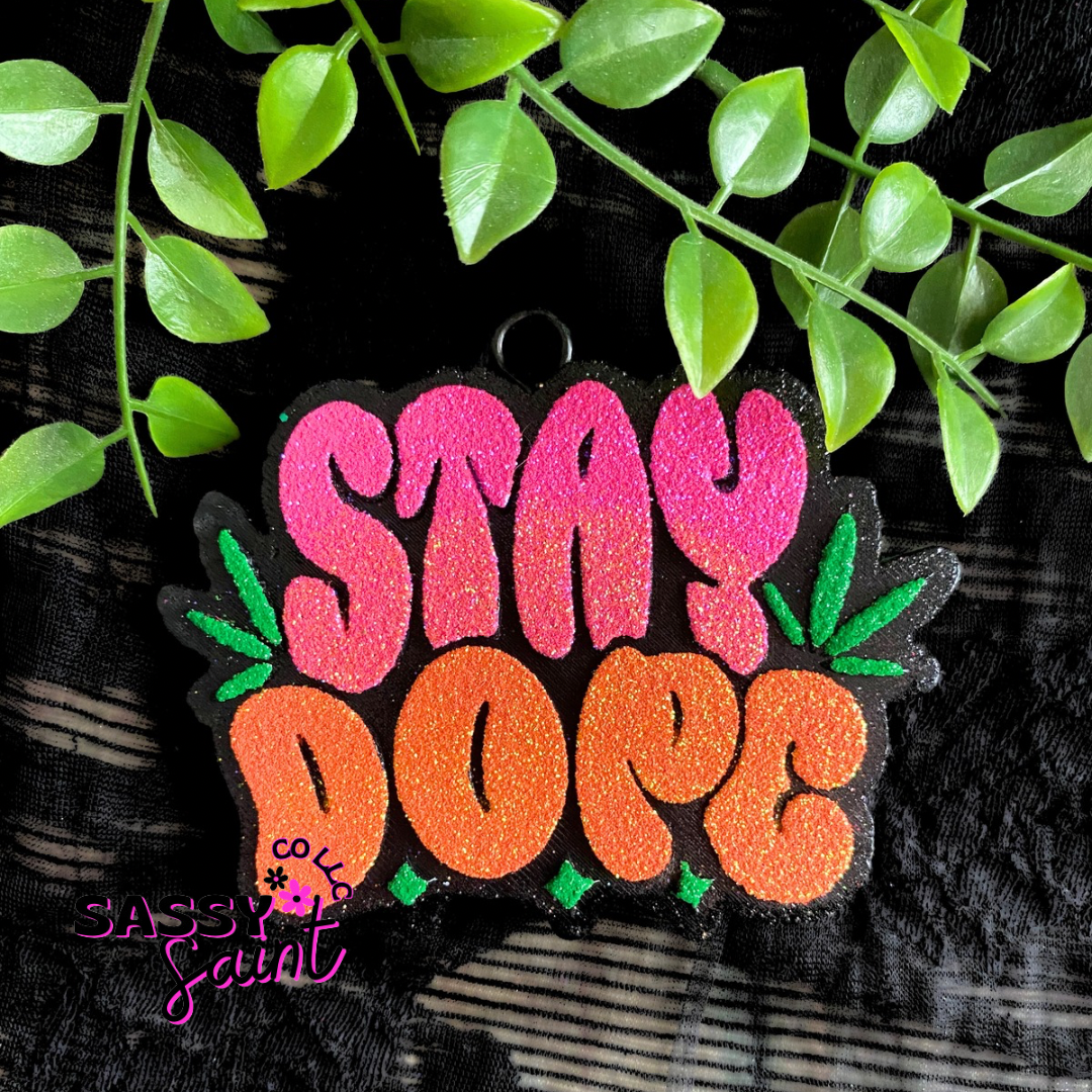 Stay Dope Car Freshener