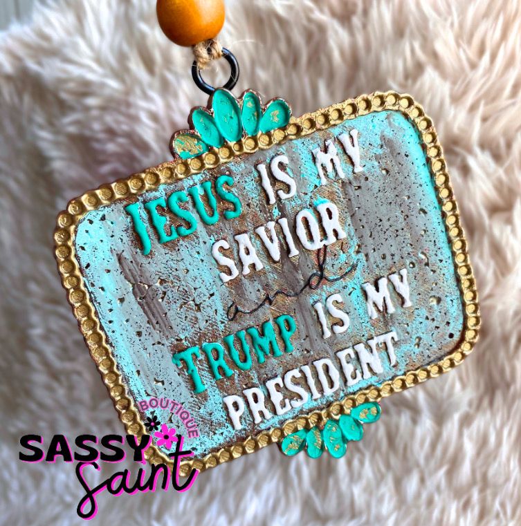 Jesus Is My Savior Trump Is My President Car Freshener