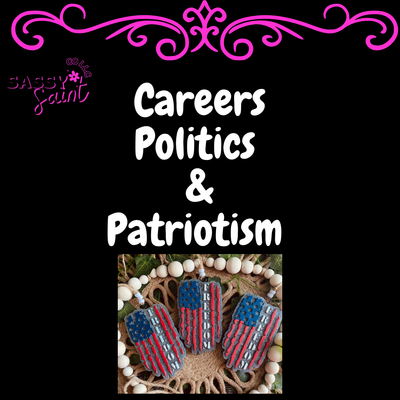 Careers Politics &amp; Patriotism