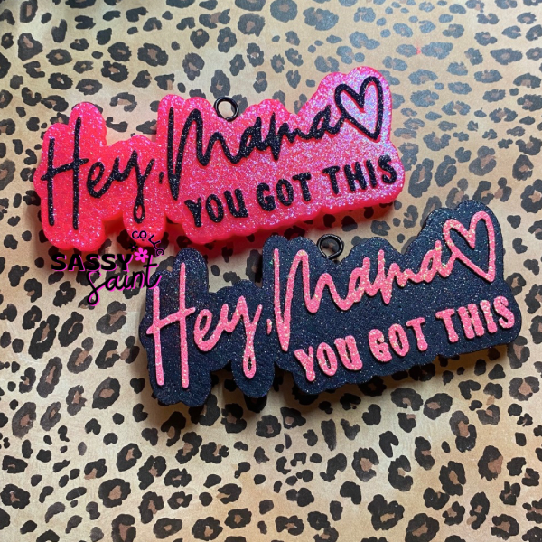 Hey Mama You Got This Car Freshener