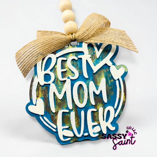 Best Mom Ever Freshie