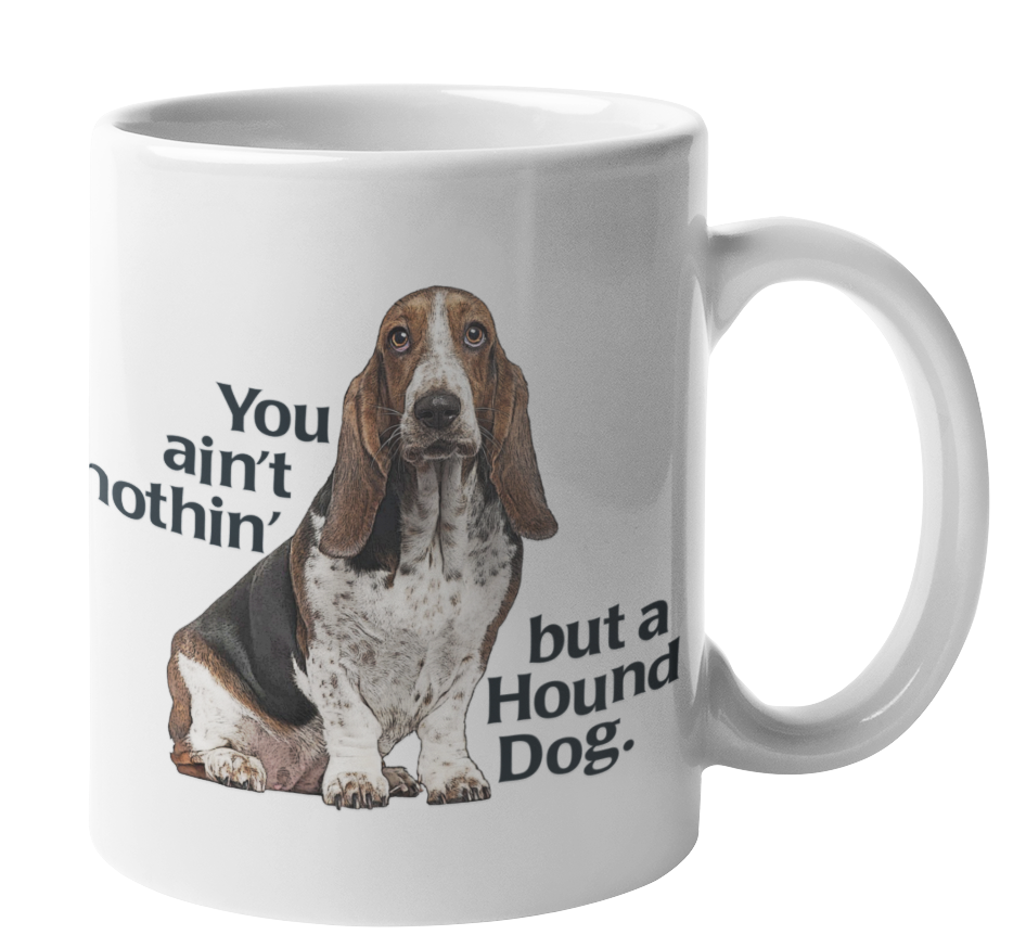 Nothing But a Hound Dog