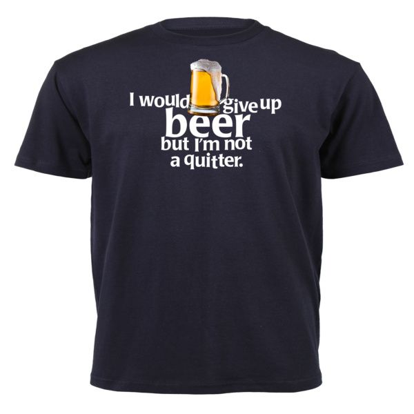 Not A Quitter 🍺