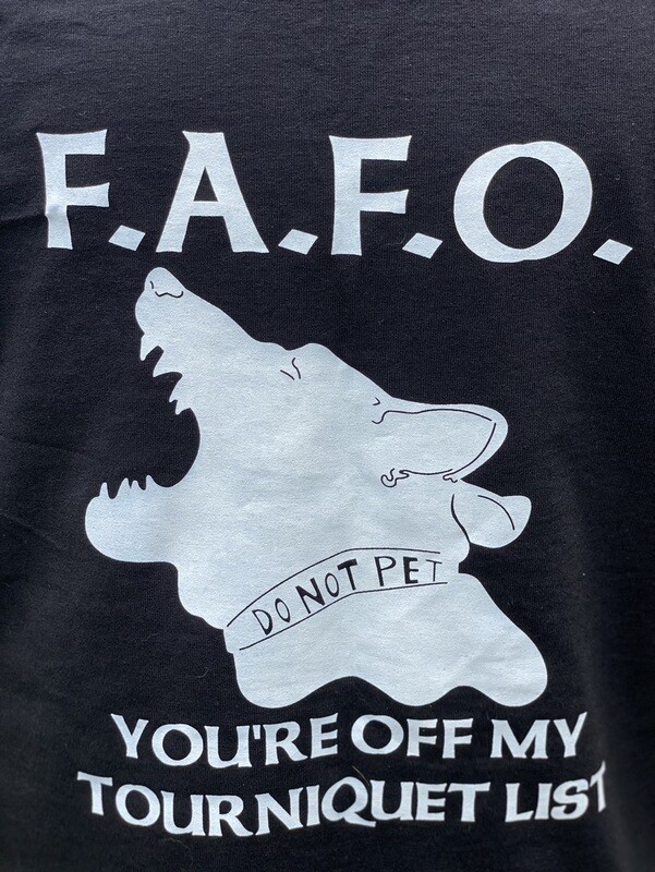 "FAFO - You're Off My Tourniquet List" - Mens Tee | Poly/Cotton Blend