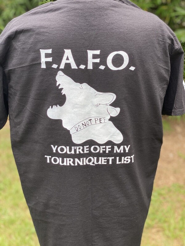 "FAFO - You're Off My Tourniquet List" - Mens Tee | Poly/Cotton Blend