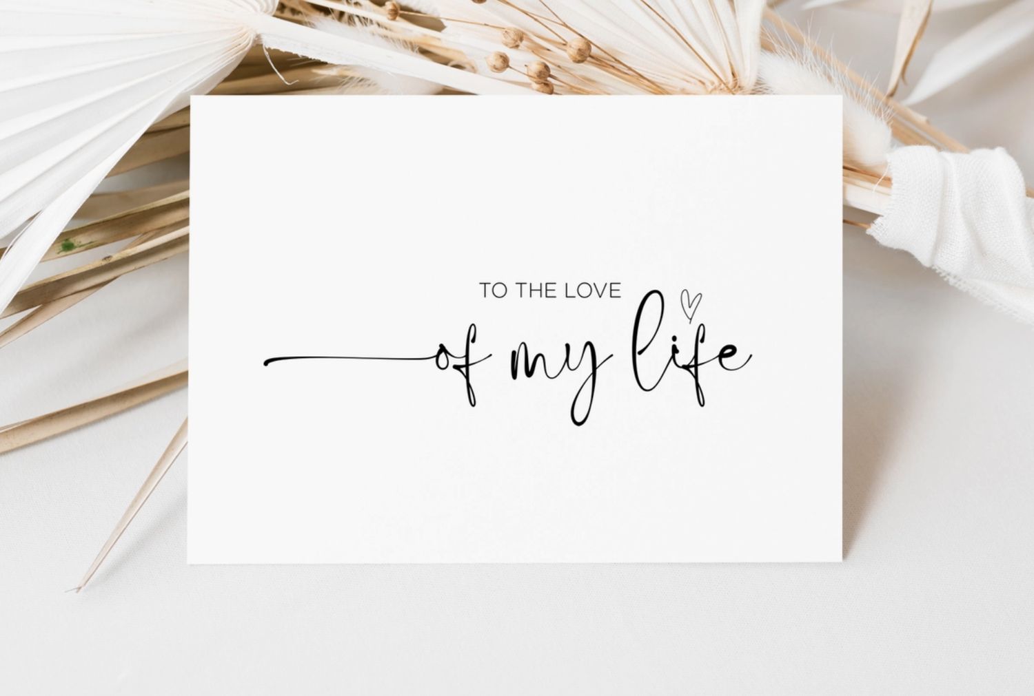 &#39;To the love of my life&#39; - Card