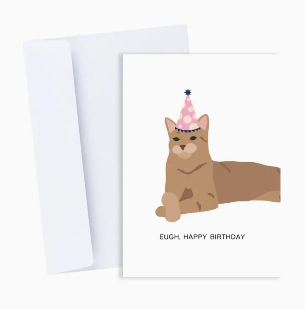 &#39;Eugh, Happy Birthday&#39; cat card