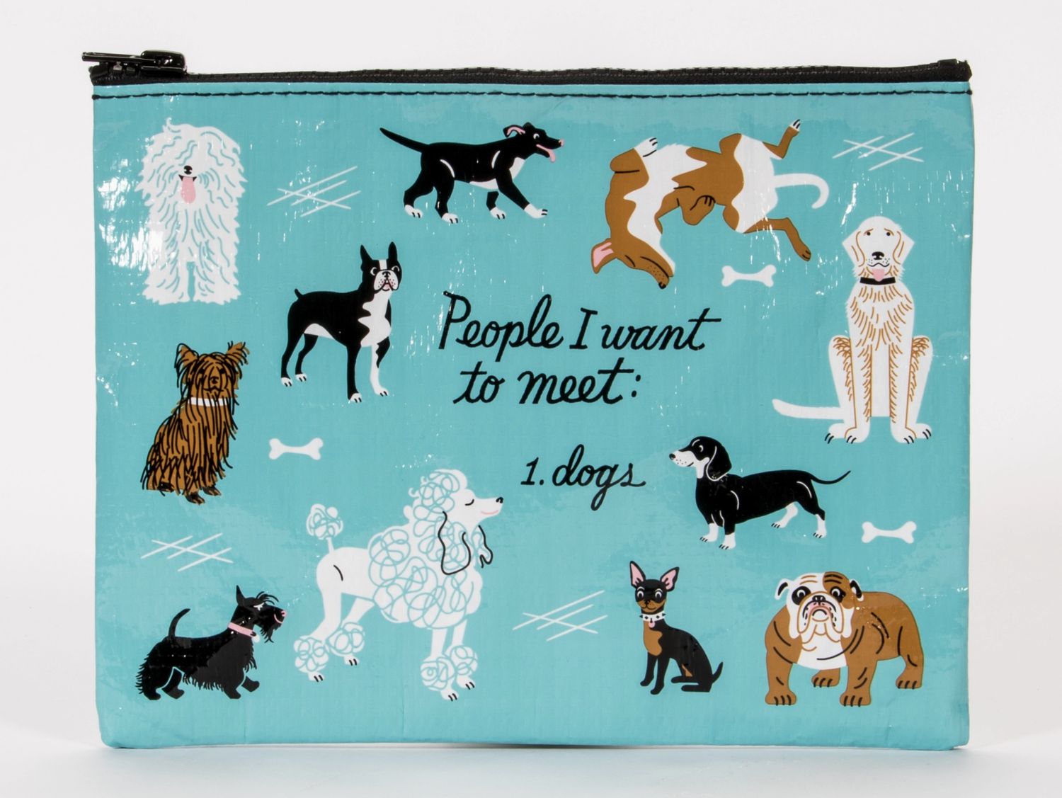 Zipper Pouch - People to Meet: Dogs