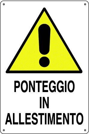 Cartello ponteggio allestimento art. 0899605504