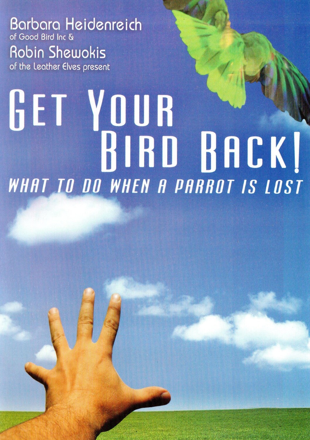 Digital Download! 
Get Your Bird Back!