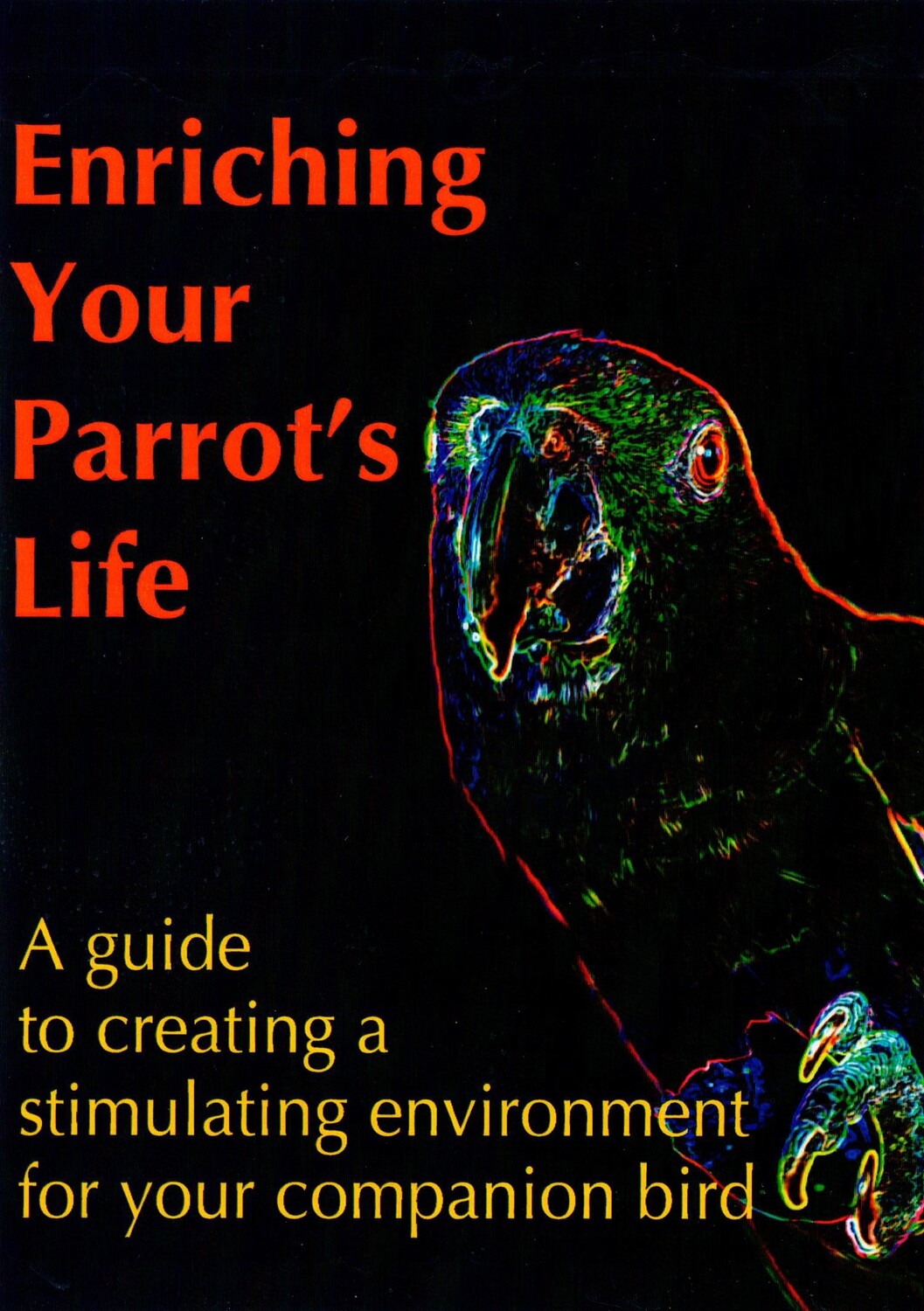 Enriching Your Parrot&#39;s Life - DVD lecture presented by Robin Shewokis