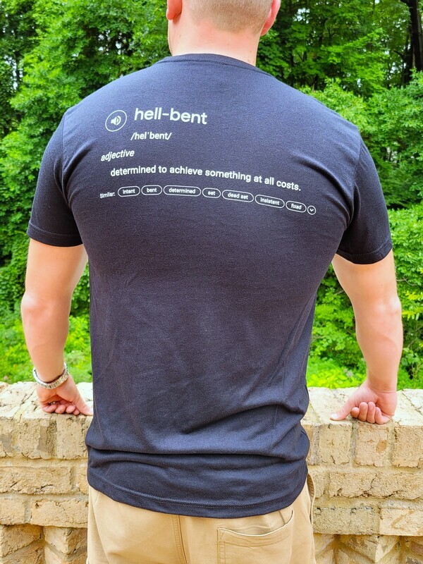 Hell Bent Definition Tee