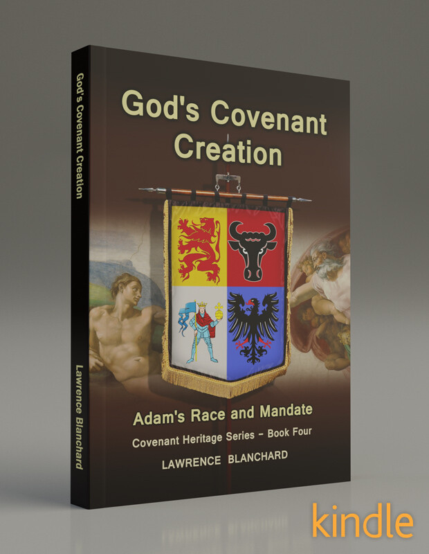 eBook Four: God&#39;s Covenant Creation