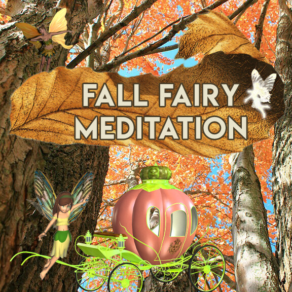 Fall Fairy Meditation