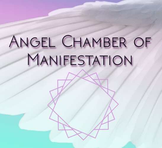 Angel Chamber of Manifestation