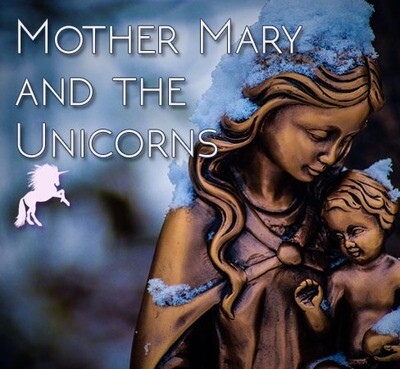 Mother Mary and the Unicorns Class