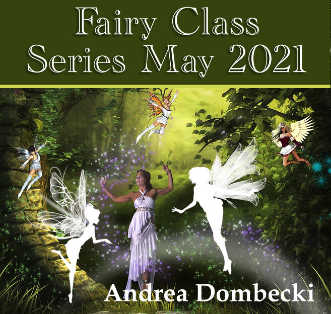 May 2021 Fairy Class Series! May 2021 Fairy Class Series!